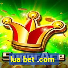 lua bet .com